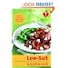 American Heart Association Low-Salt Cookbook, 3rd Edition: A Complete Guide to Reducing Sodium and Fat in Your Diet