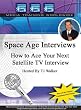Space Age Interviews How to Ace Your Next Satellite TV Interview