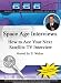 Space Age Interviews How to Ace Your Next Satellite TV Interview