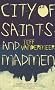 City of Saints & Madmen