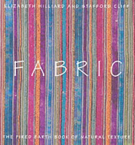 Fabric: The "Fired Earth" Book of Natural Texture