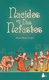  : Nacidos En Dias Nefastos/ Born in a Rotten Day-Coping with the Dark Side of the Zodiac