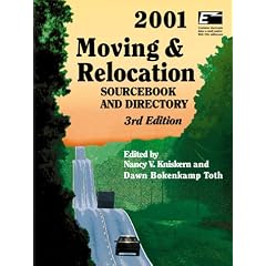 Moving & Relocation 2001: Sourcebook and Directory (Moving and ...
