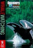 Discovery Travel Adventure Whale Watching (Discovery Travel Adventures)
