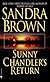 Sunny Chandler's Return