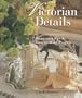 Victorian Details: Decorating Tips & Easy-to-Make Projects