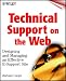 Technical Support on the Web: Designing and Managing an Effective E-support Site
