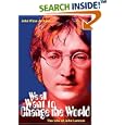 We All Want to Change the World: The Life of John Lennon (H... by  John Wyse Jackson