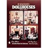 Furnished Dollhouses: 1880s - 1980s (A Schiffer Book for Collectors)