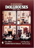 Furnished Dollhouses: 1880s - 1980s (Schiffer Book for Collectors)