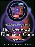 Journeyman's Guide to the National Electrical Code, 1999 Edition
