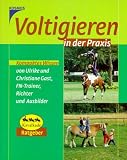 Voltigieren in der Praxis - Kompaktes Wissen - Ulrike Gast, Christiane Gast