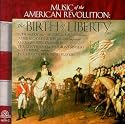 Music of the American Revolution: The Birth of Liberty