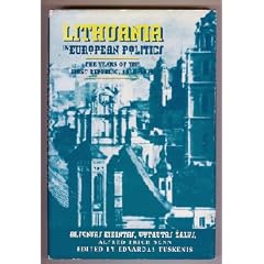Lithuania in European Politics: Years of the First Republic, 1918-40