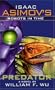 Isaac Asimov's Robots in Time: Book 1: Predator (Bk. 1)