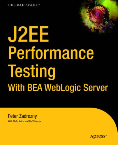 City Travel Guides Discounted  Books : J2EE Performance Testing with Bea Weblogic Server: With Bea Weblogic Server