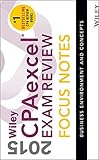 Wiley CPAexcel exam review 2015 : focus notes. Business environment and concepts