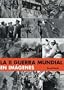 La II Guerra Mundial en imagenes (Grandes obras series)