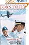 Born to Fly: The Heroic Story of Downed U.S. Navy Pilot Lt. Shane Osborn
