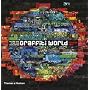 Graffiti World: Street Art from Five Continents (Street Graphics / Street Art)