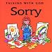 Sorry (Talking with God)