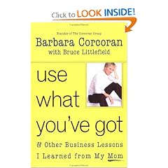 Use What You've Got, and Other Business Lessons I Learned from My Mom