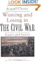 Winning and Losing in the Civil War: Essays and Stories