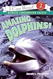 Amazing Dolphins! (I Can Read Books: Level 2 (Harper Library))