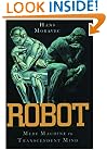 Robot: Mere Machine to Transcendent Mind