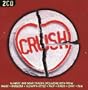 Crush (40 Sweet and Sour Tracks)