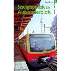 Durch Berlin mit der S-Bahn, Savignyplatz bis Alexanderplatz