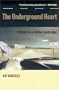 The Underground Heart: A Return to a Hidden Landscape (Camino del Sol)