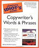 The Complete Idiot\'s Guide to Copywriter\'s Words and Phrases (The Complete Idiot\'s Guide)