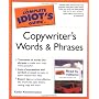 The Complete Idiot's Guide to Copywriter's Words and Phrases (Complete Idiot's Guides (Lifestyle Paperback))