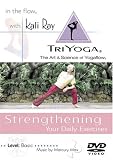 Kali Ray TriYoga - Strengthening