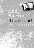 Andy Warhols Blow Job (Culture and the Moving Image)