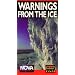 Warnings From the Ice (Global Warming) (PBS NOVA Series) [VHS]