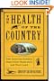 The Health of the Country: How American Settlers Understood Themselves and Their Land