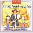 Cristobal Colon (Spanish Edition) (Un Dia Con a Day With) by Panamericana