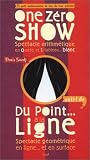 One zéro Show - Du point... à la ligne