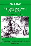 Histoire des juifs de Tunisie: Des origines à nos jours