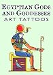 Egyptian Gods and Goddesses Art Tattoos (Dover Tattoos)