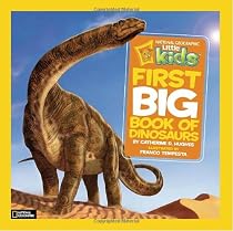 National Geographic Little Kids: First Big Book of Dinosaurs