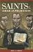 Saints Of The American Wilderness: The Brave Lives And Holy Deaths Of The Eight North American Martyrs