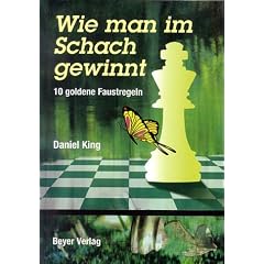 Wie man im Schach gewinnt: 10 goldene Faustregeln