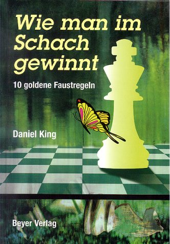 Wie man im Schach gewinnt: 10 goldene Regeln