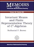 Invariant Means and Finite Representation Theory of $c*$-Algebras (Memoirs of the American Mathematical Society) (Memoirs of the American Mathematical Society)