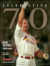Celebrating 70: Mark Mcgwire's Historic Season