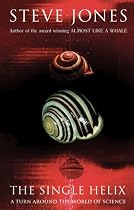 The Single Helix: A Turn Around the World of Science