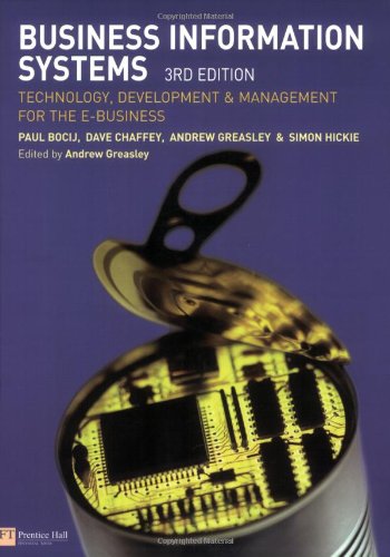 Business Information Systems: Technology, Development and Management for the E-business